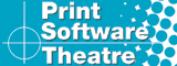Print Software Theatre